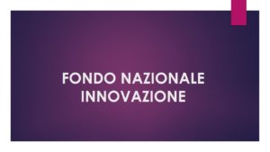 fondo nazionale innovazione