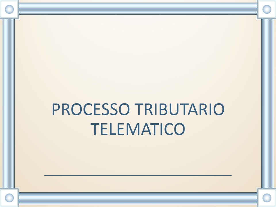 PROCESSO TRIBUTARIO TELEMATICO